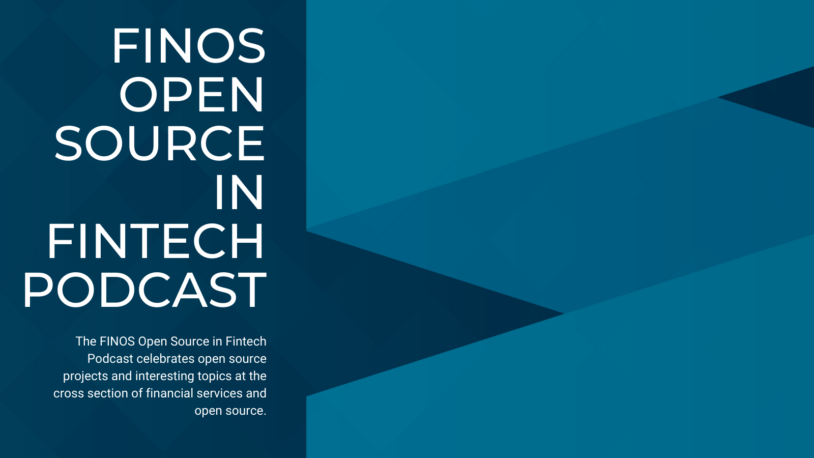 FINOS OPEN SOURCE IN FINTECH PODCAST