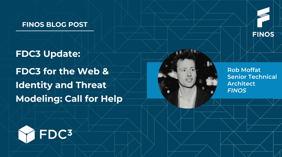 FDC3 for the Web & Identity and Threat Modeling: Call for Help - Rob Moffat