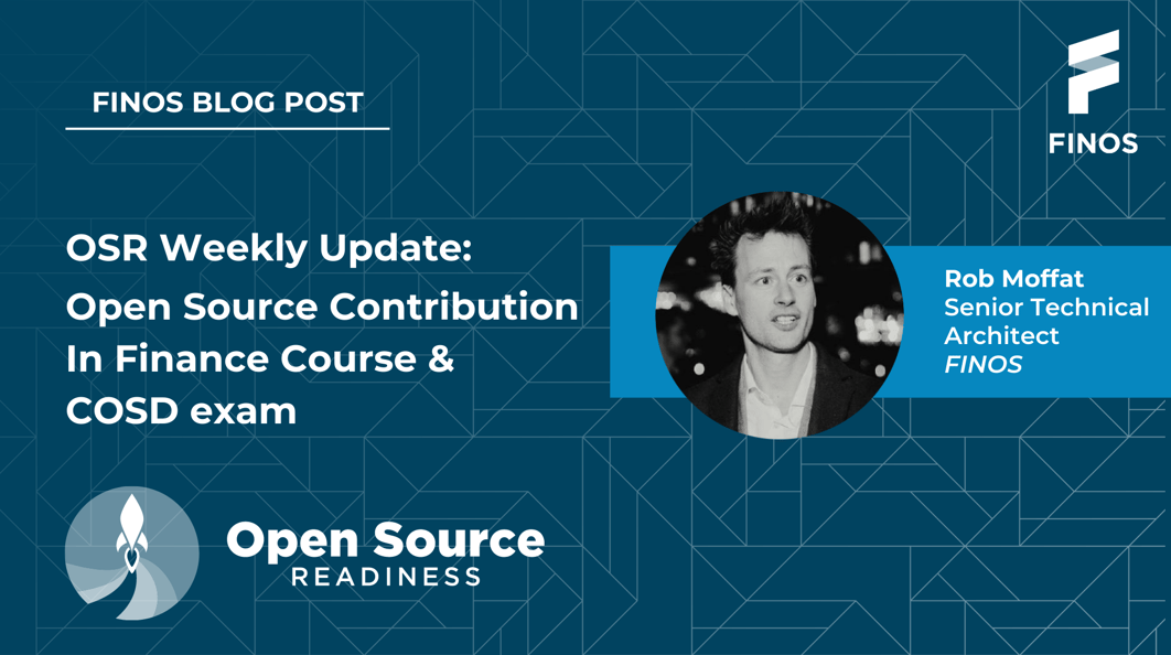 Open Source Contribution in Finance Course & COSD Exam - Rob Moffat