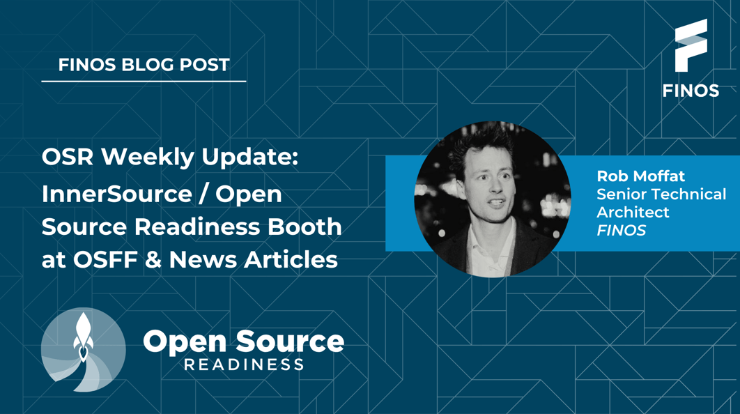 InnerSource / OSR Booth at OSFF & News Articles - Rob Moffat