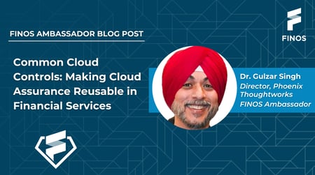 2026-05-07 - Common Cloud Controls Making Cloud Assurance Reusable in Financial Services