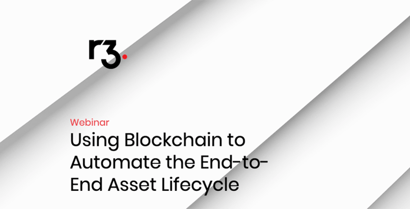 r3-blockchain-automate-e2e-asset-lifecycle