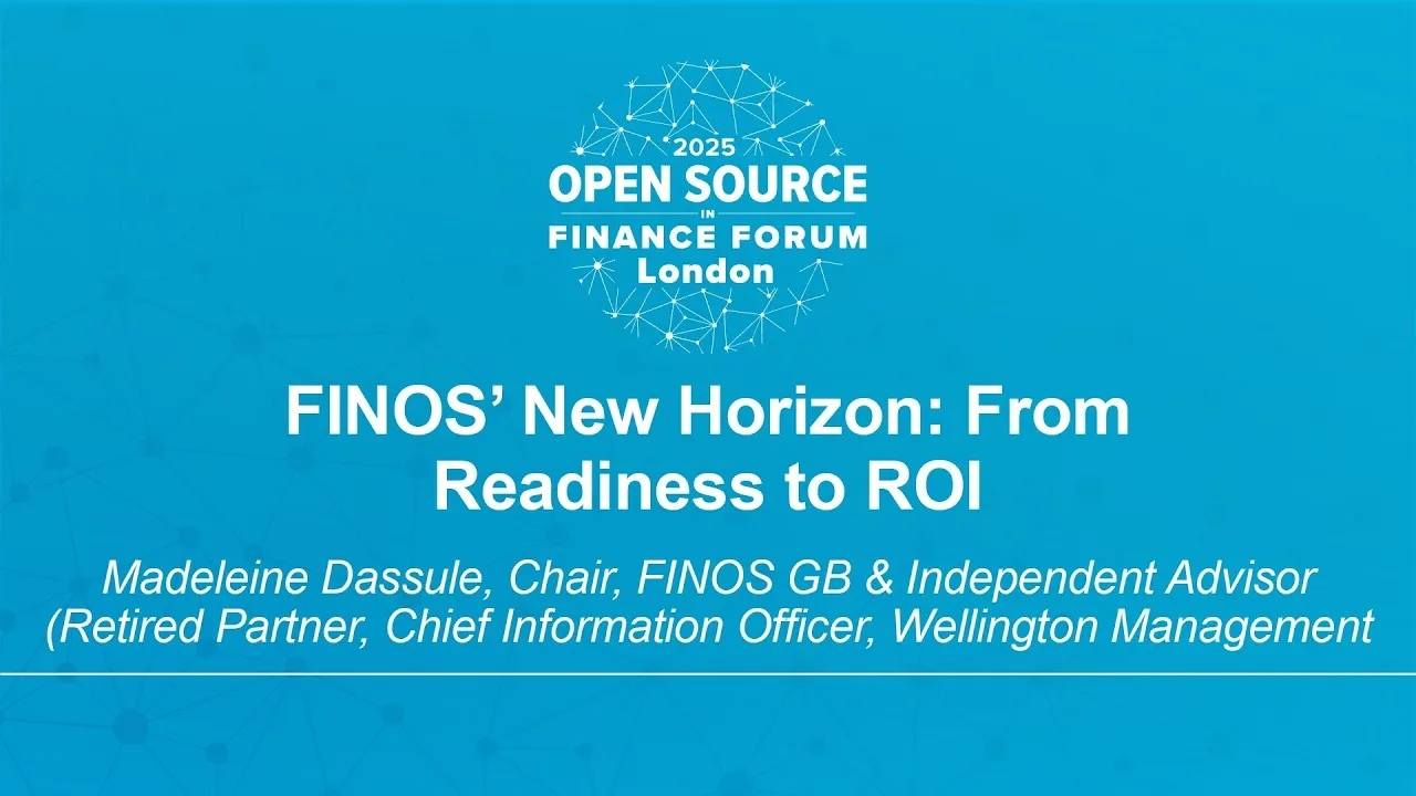 FINOS' New Horizon: From Readiness to ROI - Madeleine Dassule