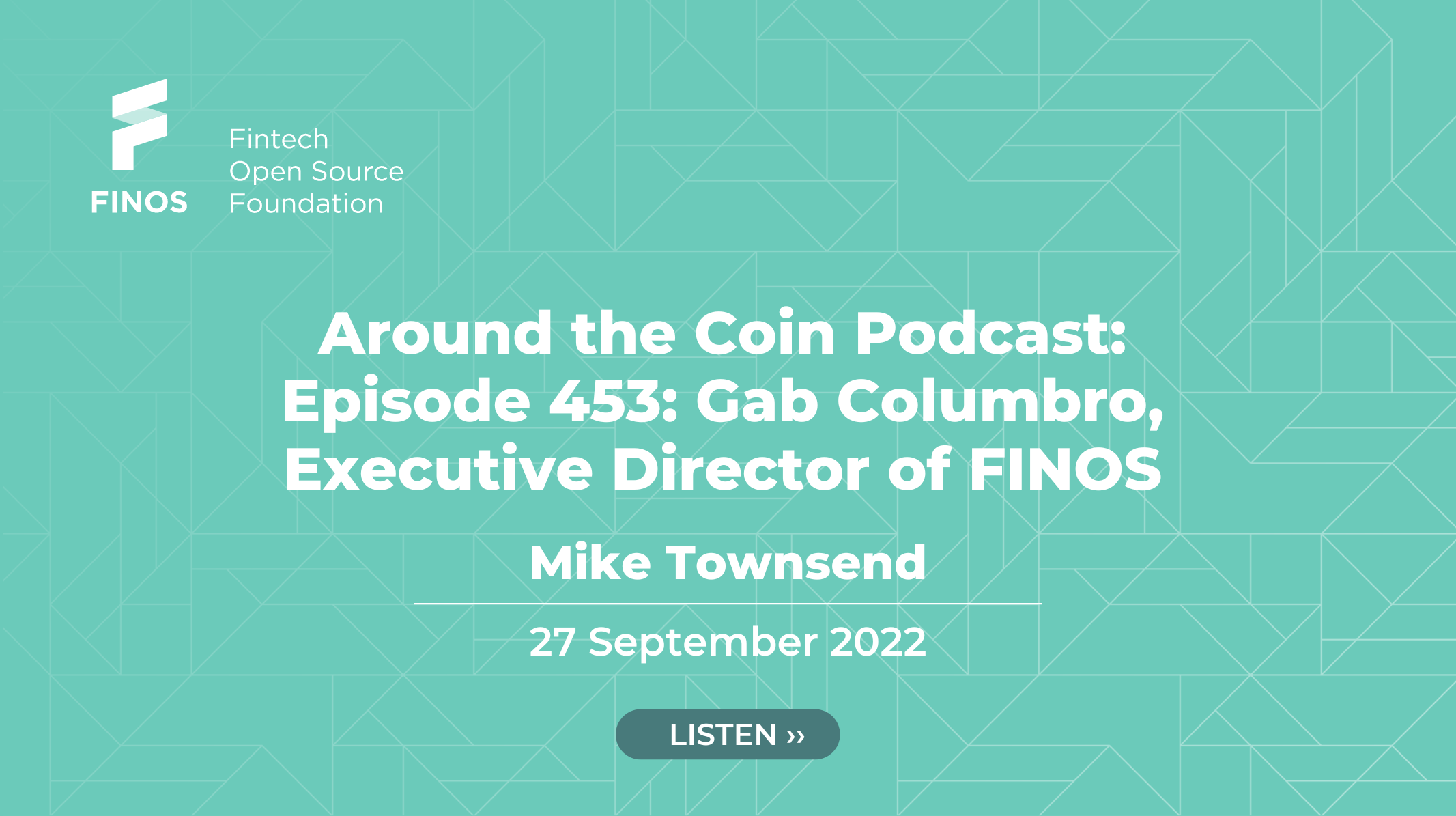 Around the Coin Podcast: Episode 453: Gab Columbro, Executive Director of FINOS