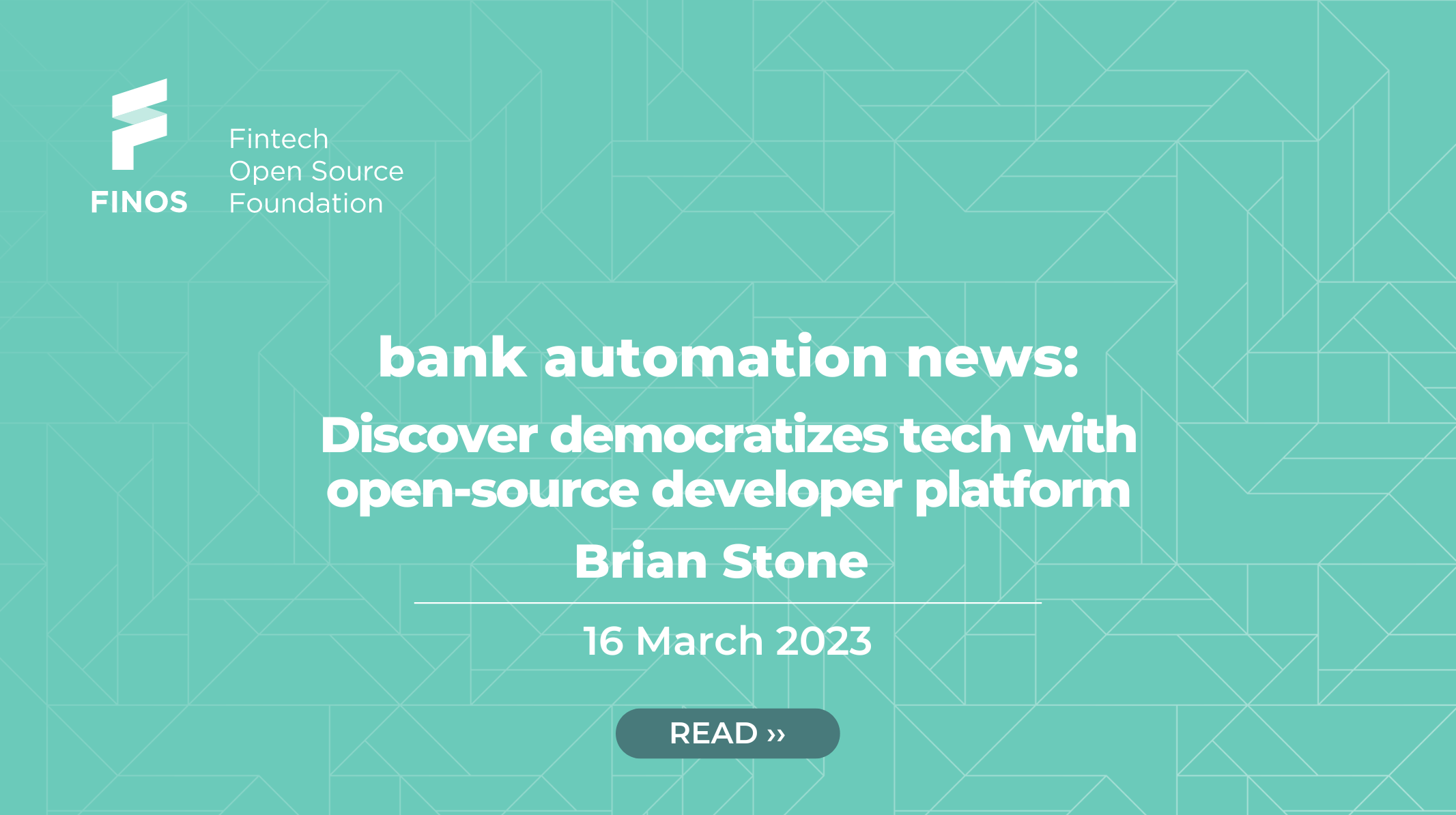 bank automation news: Discover democratizes tech with open-source developer platform