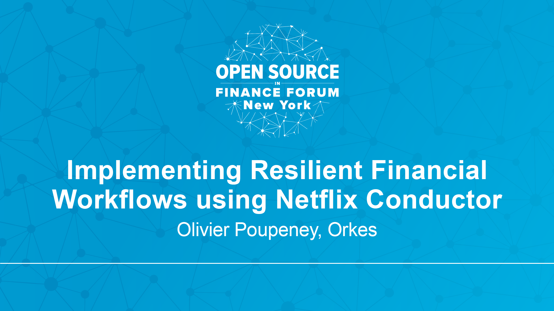 Implementing Resilient Financial Workflows using Netflix Conductor- Olivier Poupeney, Orkes