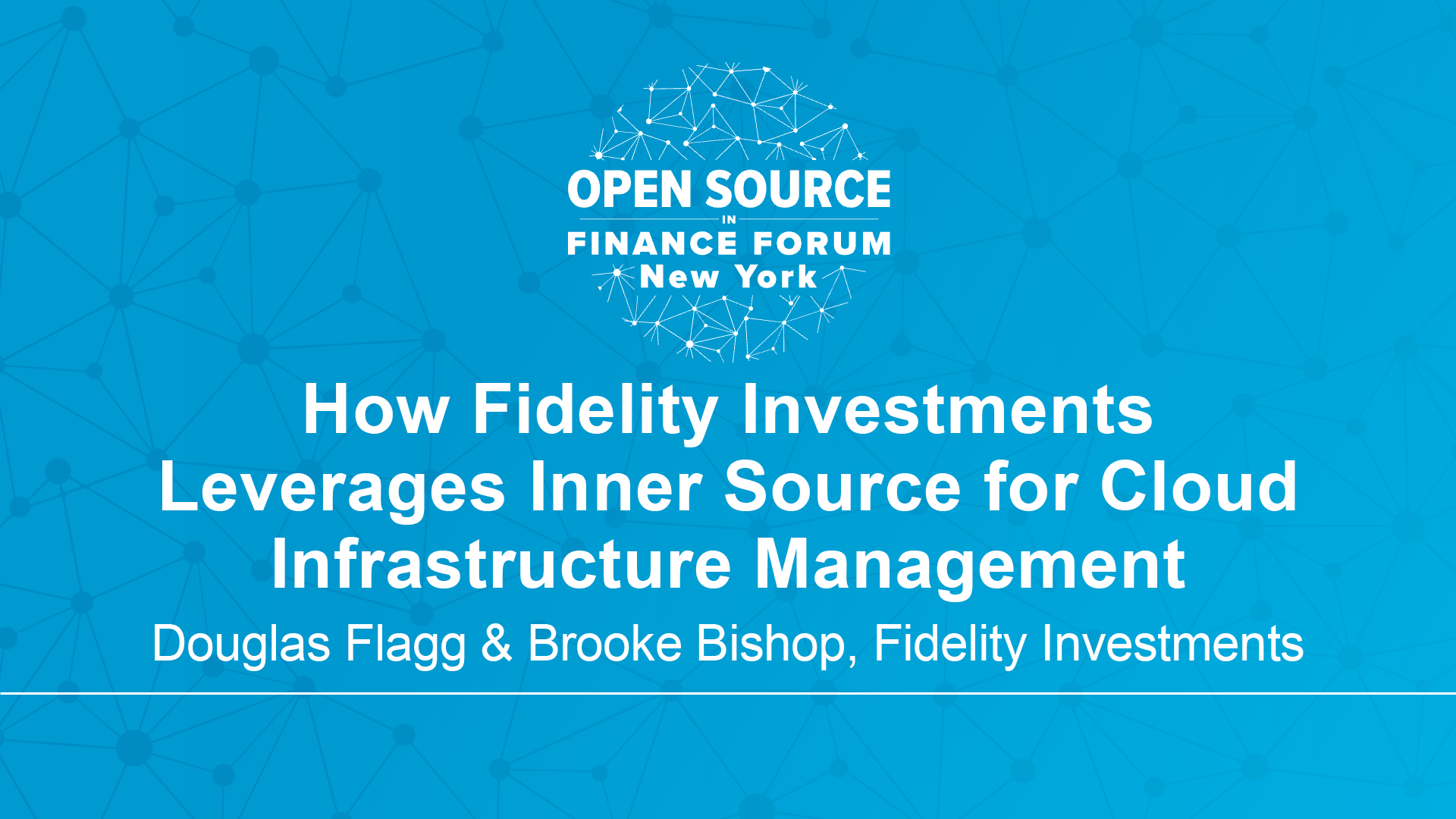 How Fidelity Investments Leverages Inner Source – Douglas Flagg & Brooke Bishop