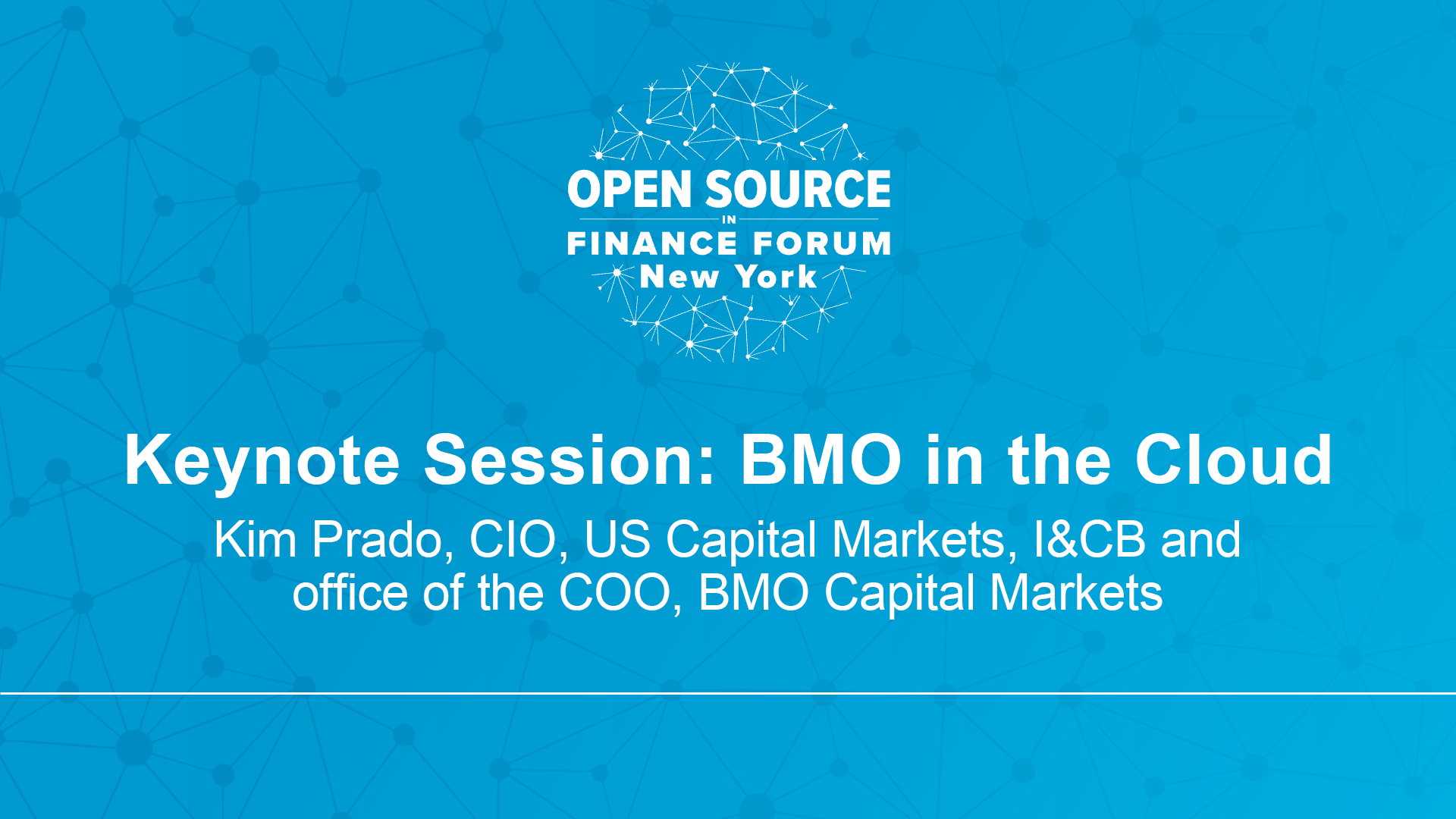 Keynote Session: BMO in the Cloud – Kim Prado