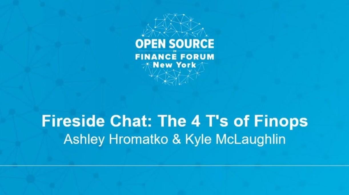 Fireside Chat : The 4 T's of FinOps - Ashley Hromatko & Kyle McLaughlin, FinOps Foundation