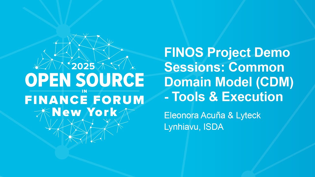 FINOS Project Demo Sessions: Common Domain Model (CDM) - Tools & Execution