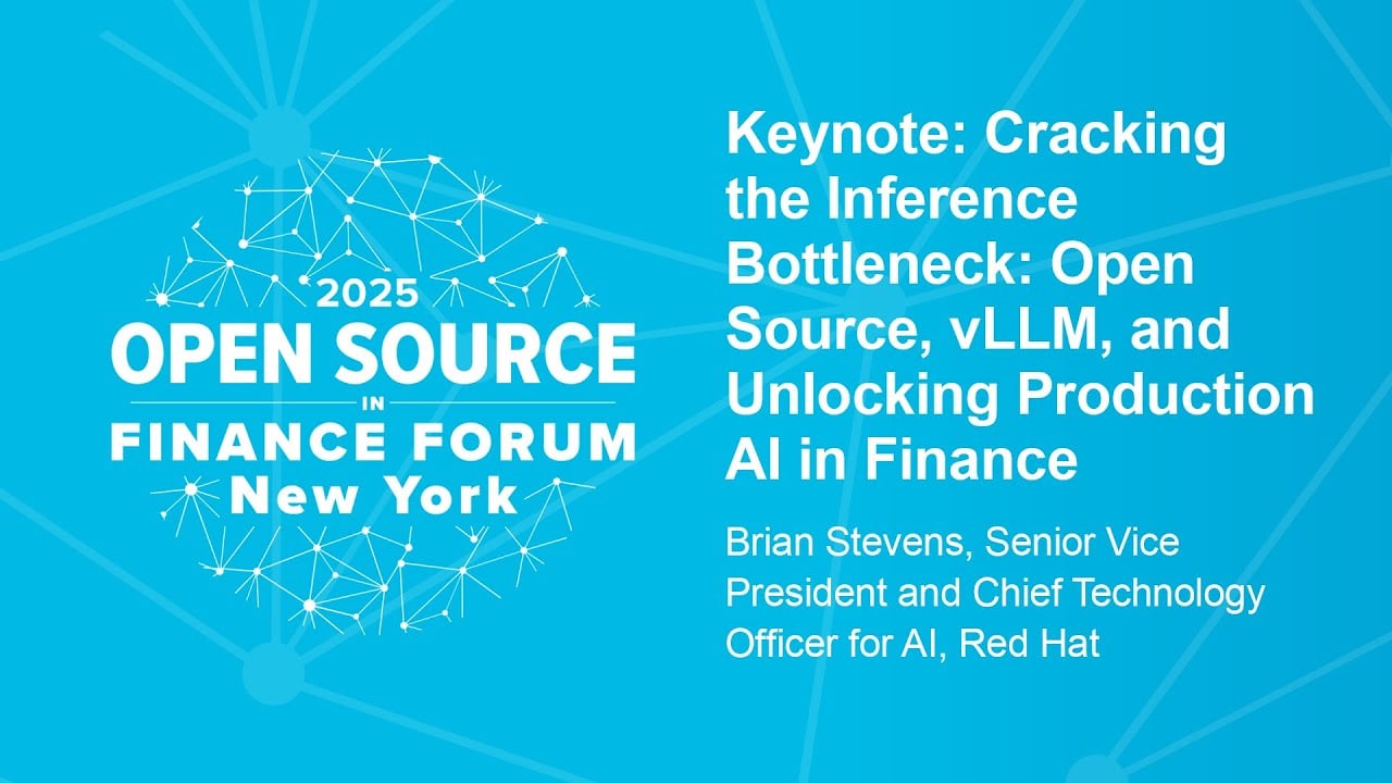 Keynote: Cracking the Inference Bottleneck: Open Source, vLLM, and Unlocking Production AI in Finance