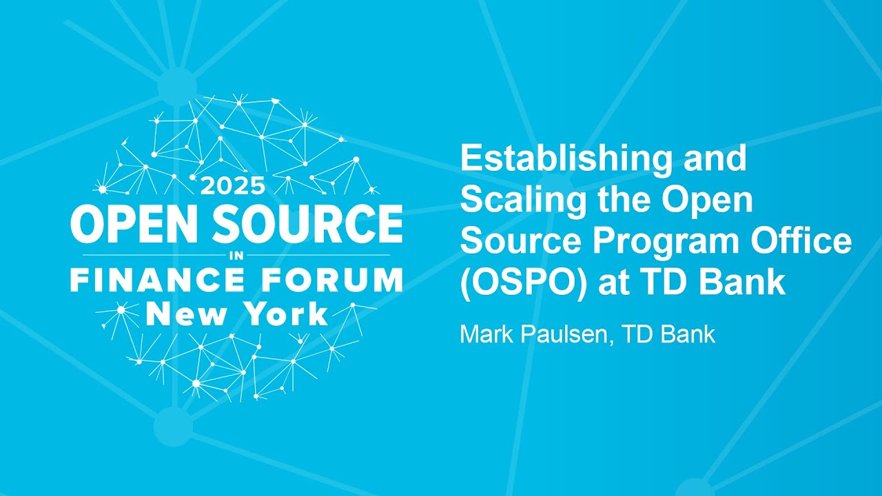 Establishing and Scaling the Open Source Program Office (OSPO) at TD Bank