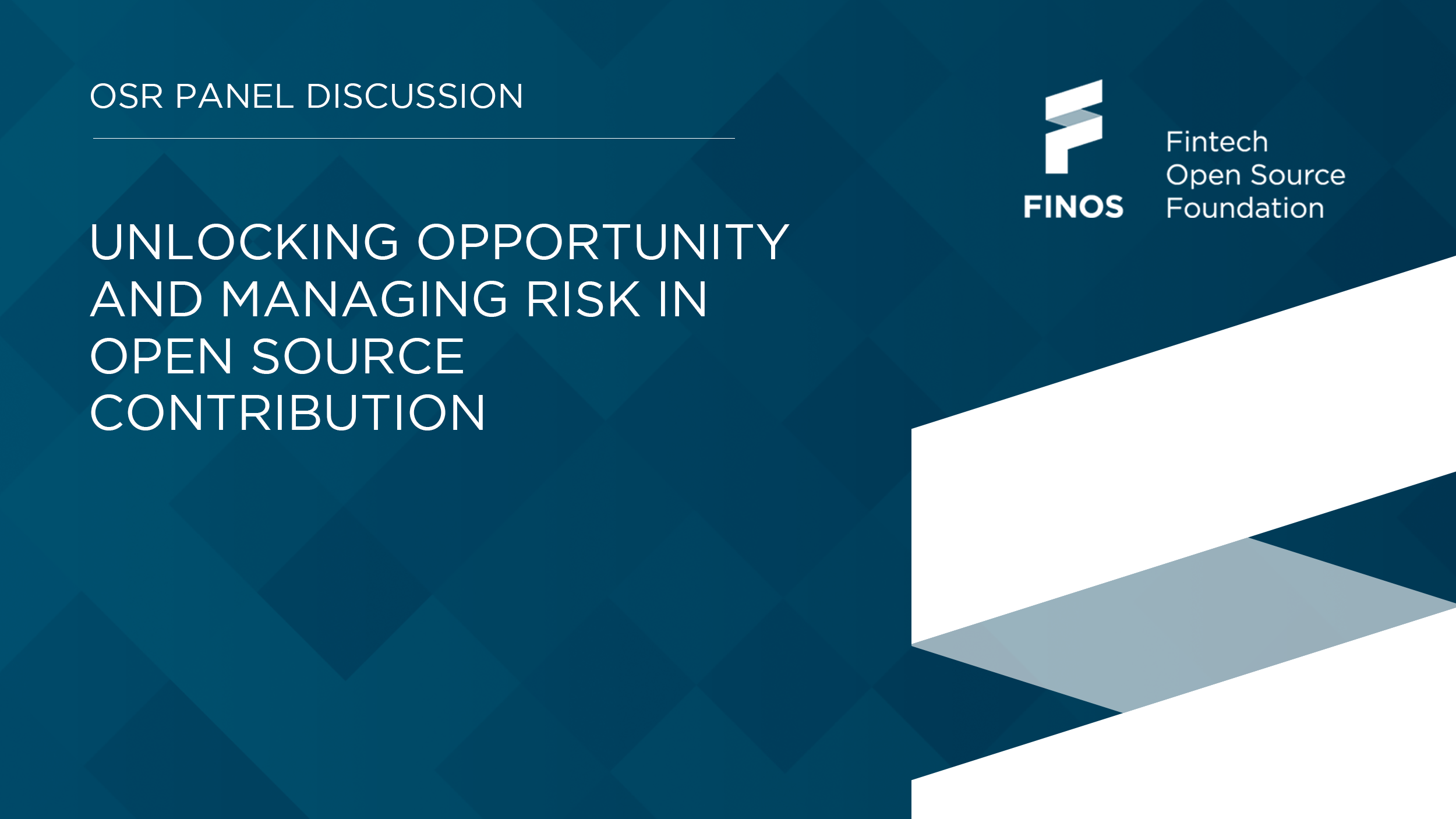 Panel – Unlocking Opportunity & Managing Risk in Open Source Contribution December 2021