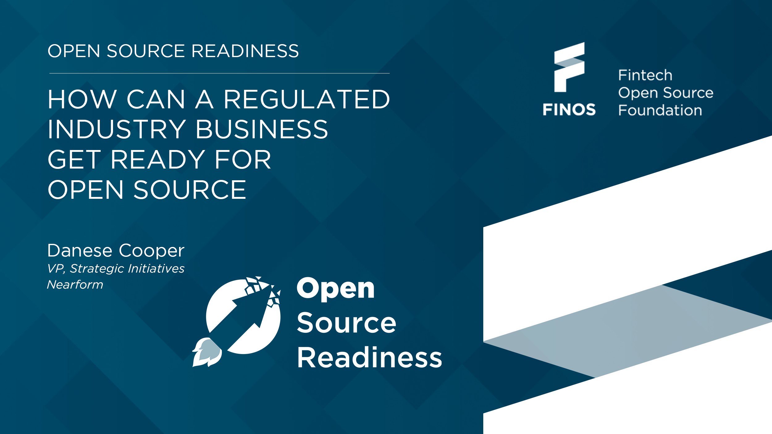 How Can a Regulated Industry Business Get Ready for Open Source – Danese Cooper June 2020