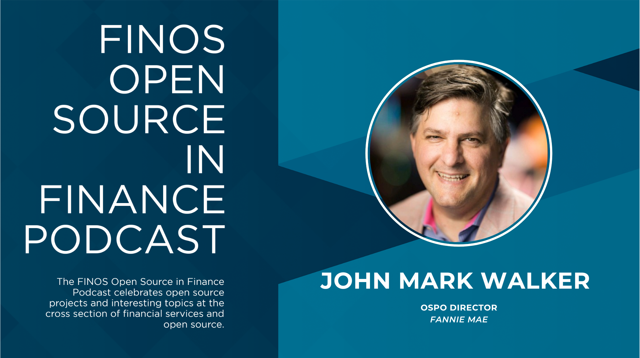 OS in Finance 101: Empathy, John Mark Walker, Fannie Mae