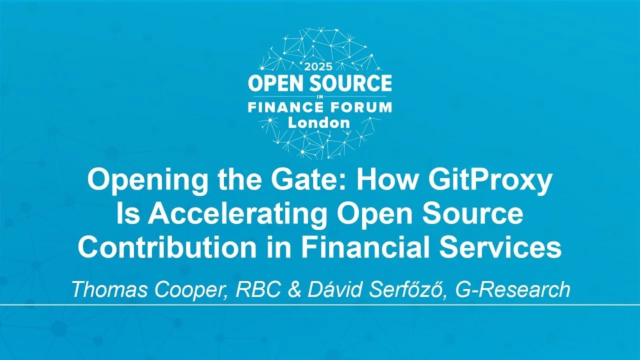 Opening the Gate: How GitProxy Is Accelerating Open Source Contribu... Thomas Cooper & Dávid Serfőző