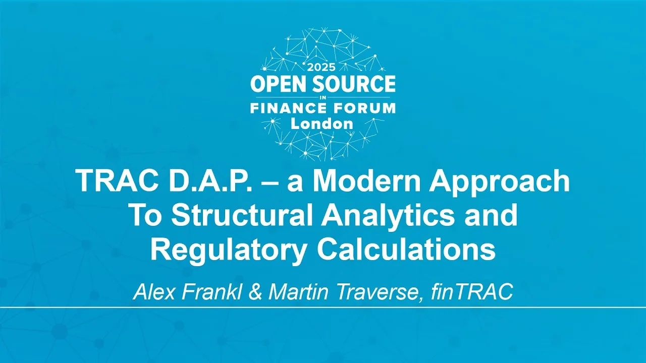 TRAC D.A.P. – a Modern Approach To Structural Analytics and Regulat... Alex Frankl & Martin Traverse