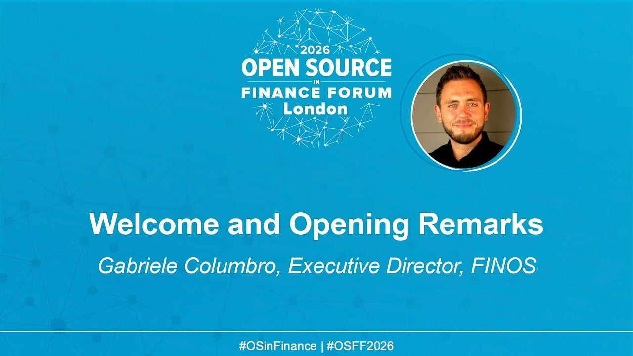 Keynote: Welcome and Opening Remarks - Gabriele Columbro, Executive Director, FINOS