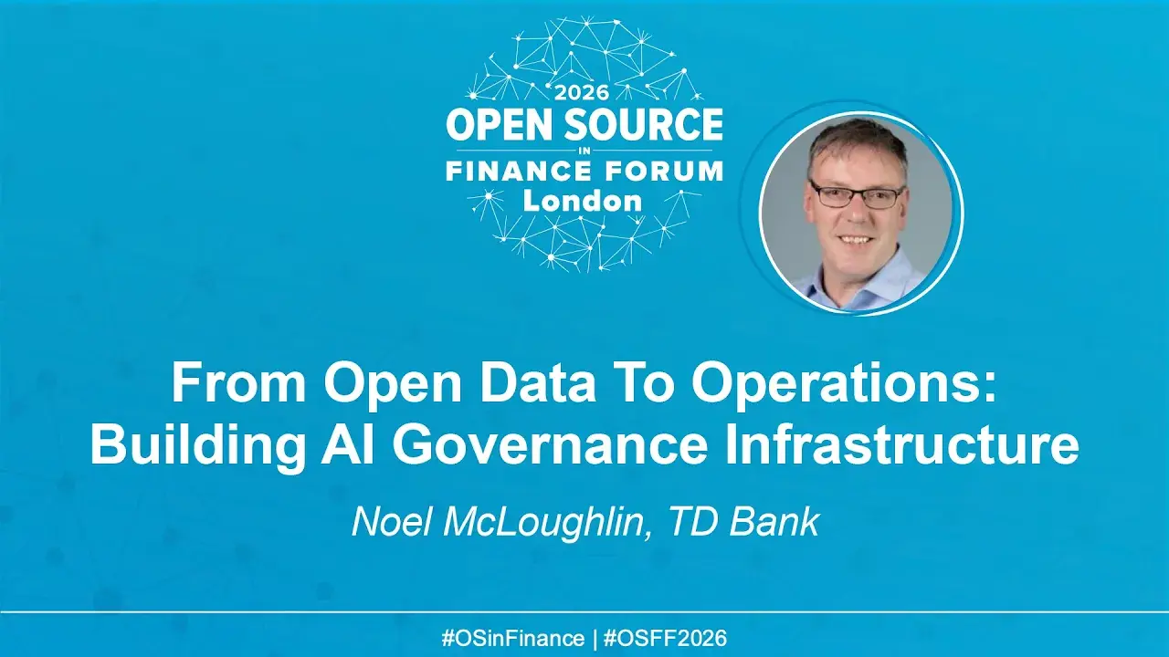 From Open Data To Operations: Building AI Governance Infrastructure - Noel McLoughlin, TD Bank