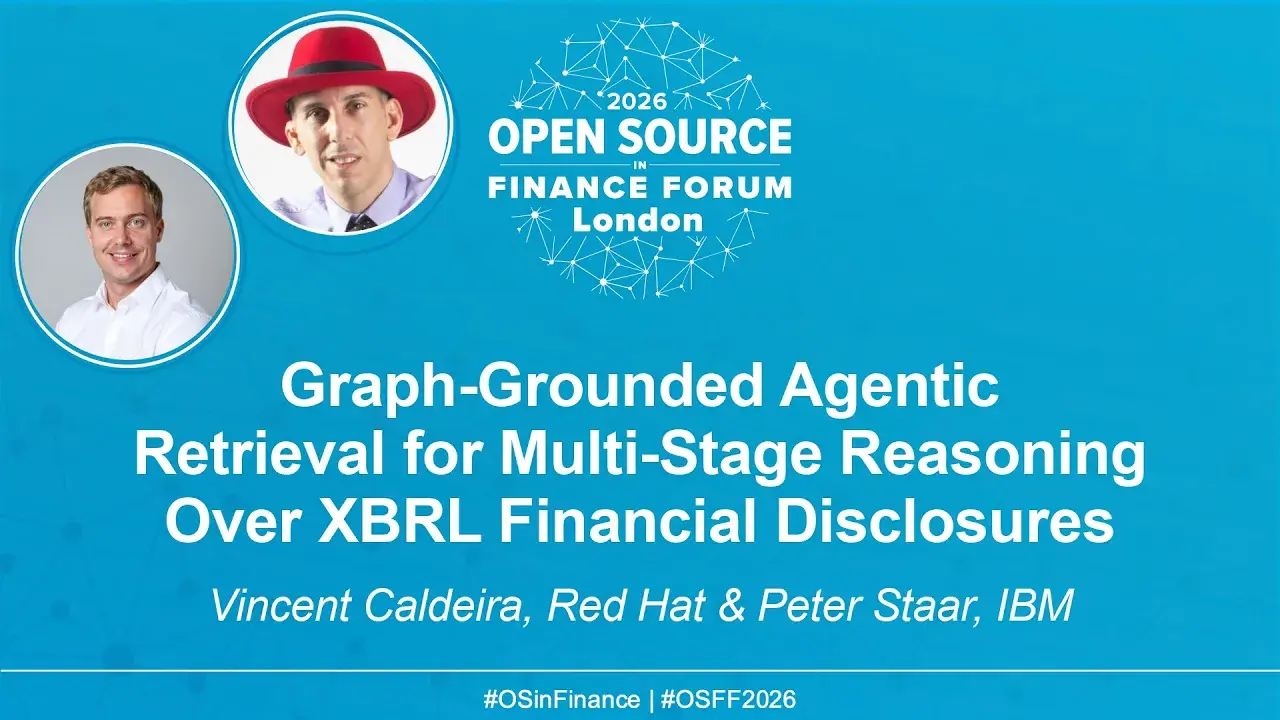 Graph-Grounded Agentic Retrieval for Multi-Stage Reasoning Over XBRL Financial Disclosures - Vincent Caldeira, Red Hat & Peter Staar, IBM