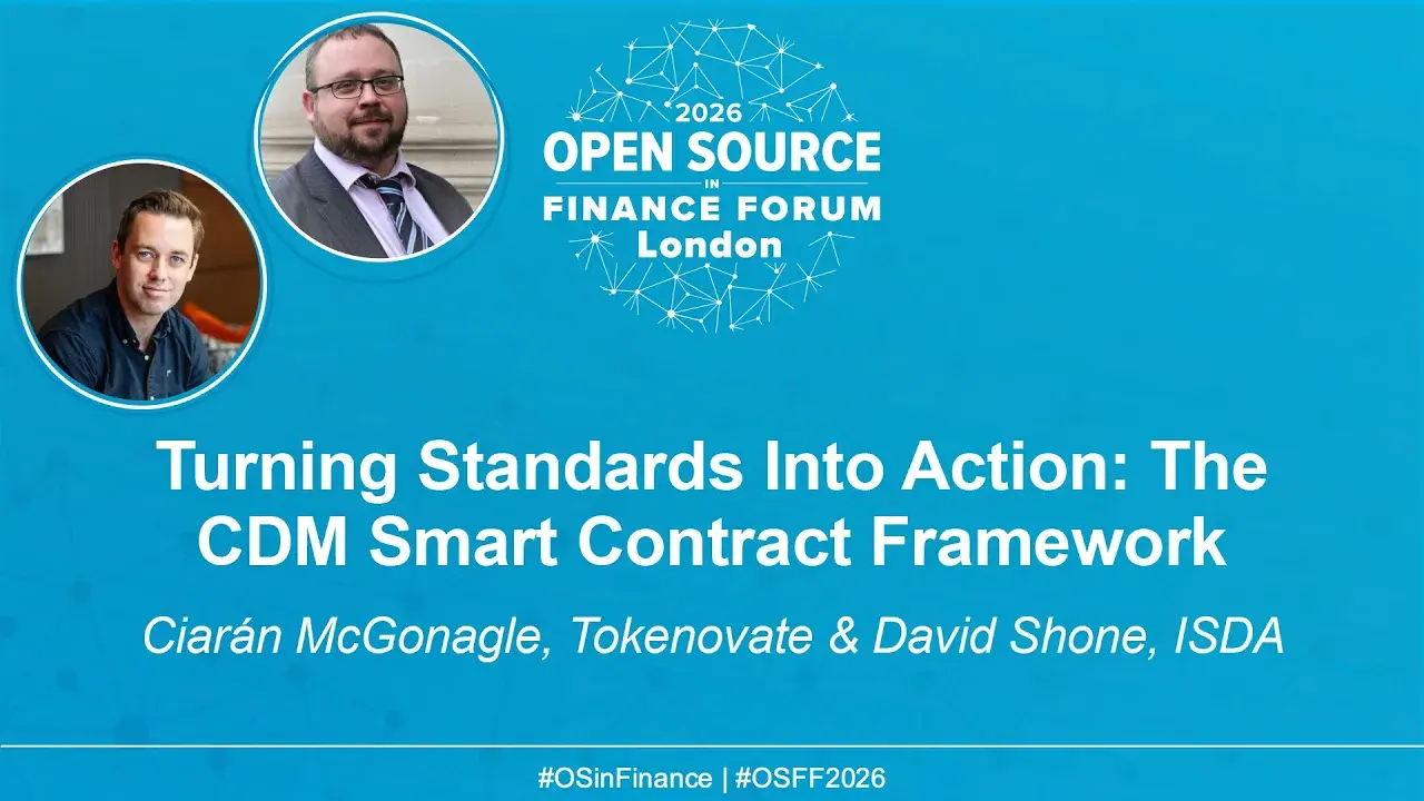 Turning Standards Into Action: The CDM Smart Contract Framework - Ciarán McGonagle, Tokenovate & David Shone, ISDA