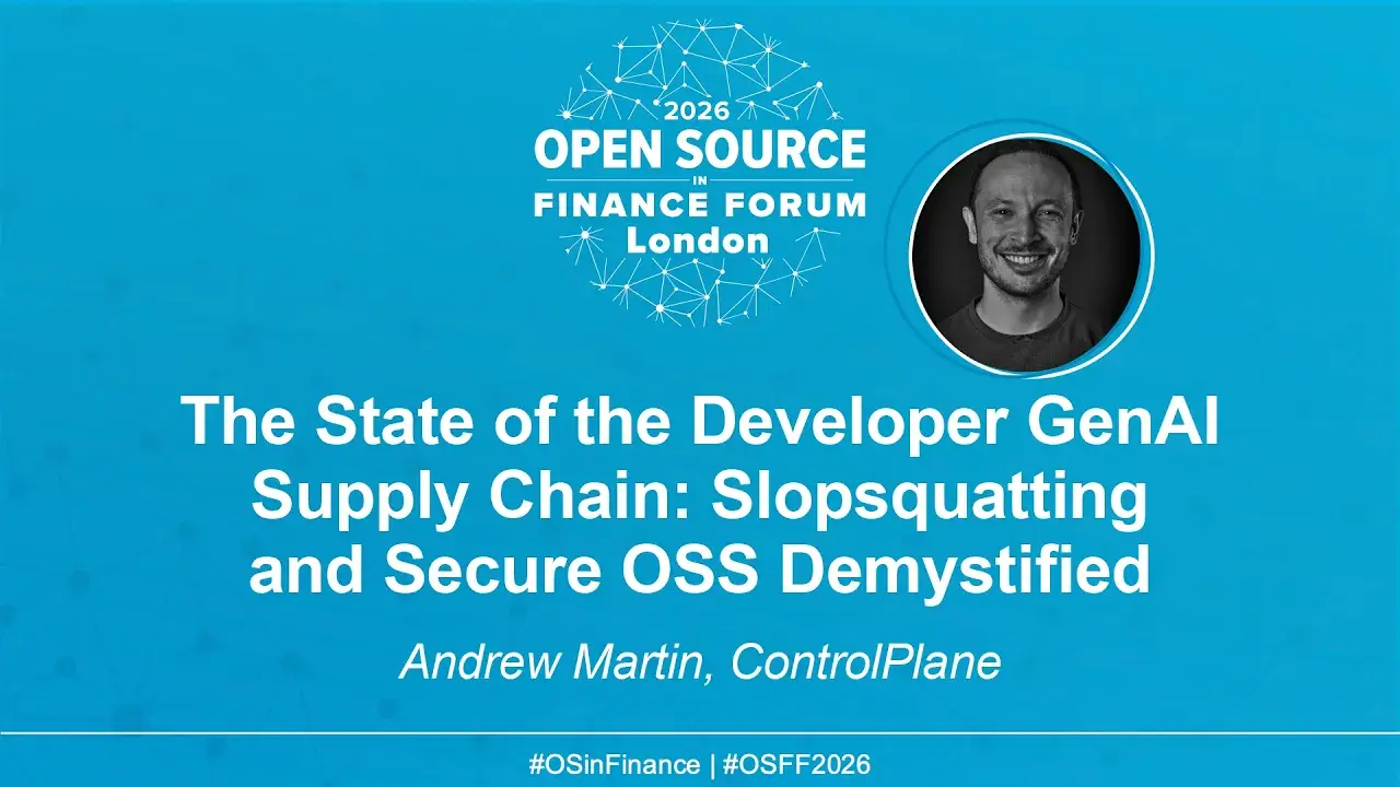 The State of the Developer GenAI Supply Chain: Slopsquatting and Secure OSS Demystified - Andrew Martin, ControlPlane