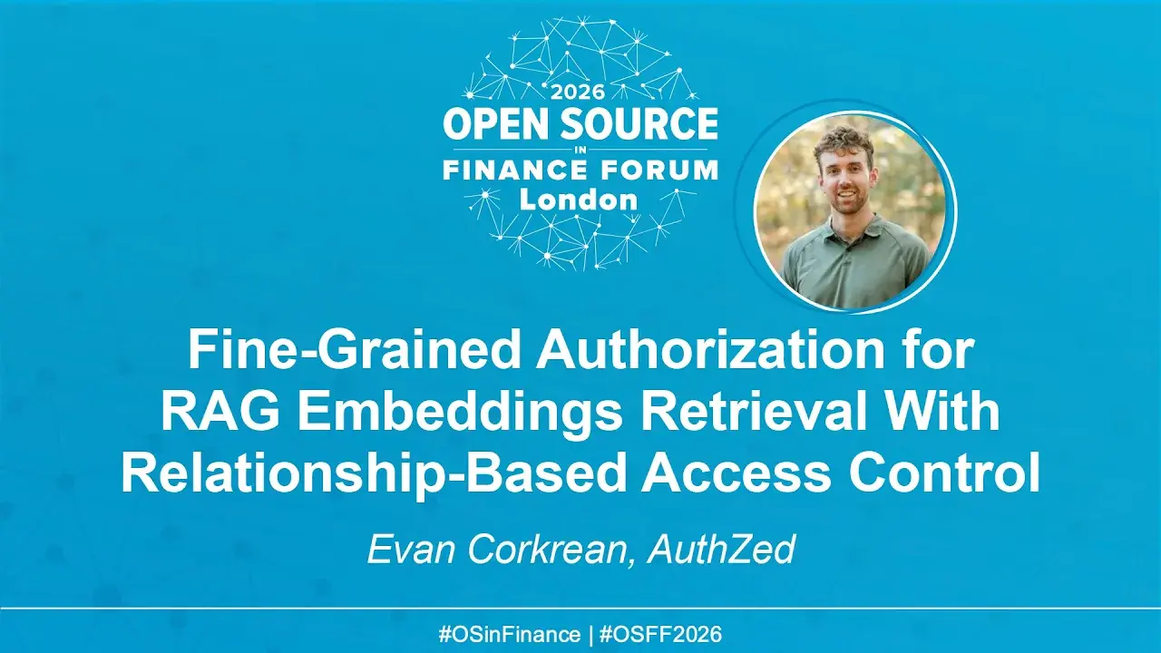 Fine-Grained Authorization for RAG Embeddings Retrieval With Relationship-Based Access Control - Evan Corkrean, AuthZed