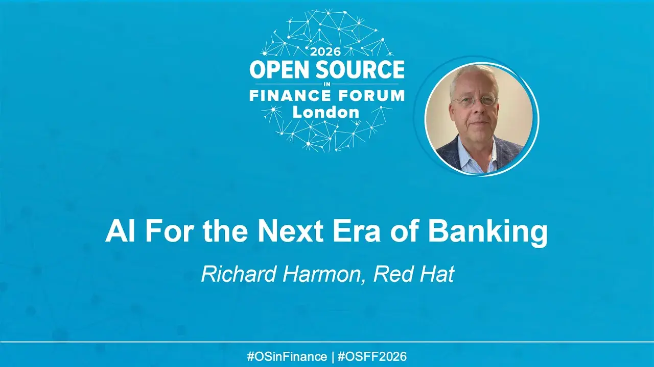 AI For the Next Era of Banking - Richard Harmon, Red Hat