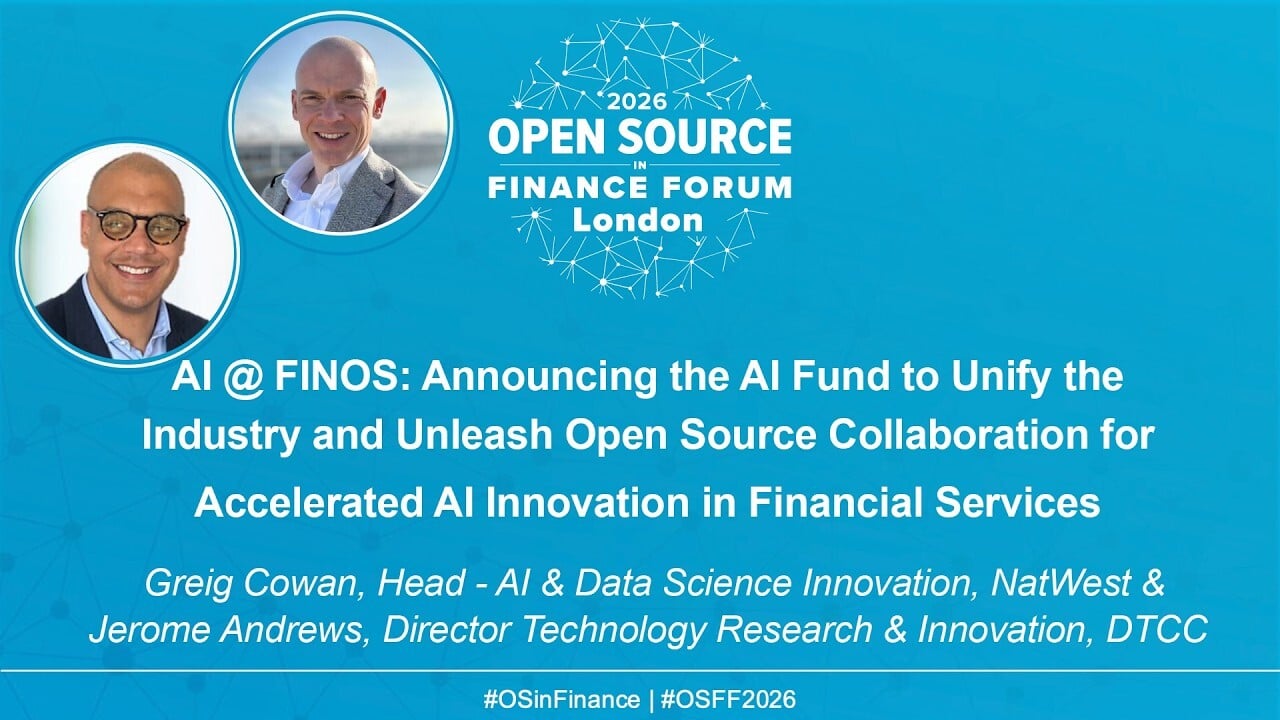 Keynote: AI @ FINOS: Announcing the AI Fund to Unify the Industry... Greig Cowan & Jerome Andrews